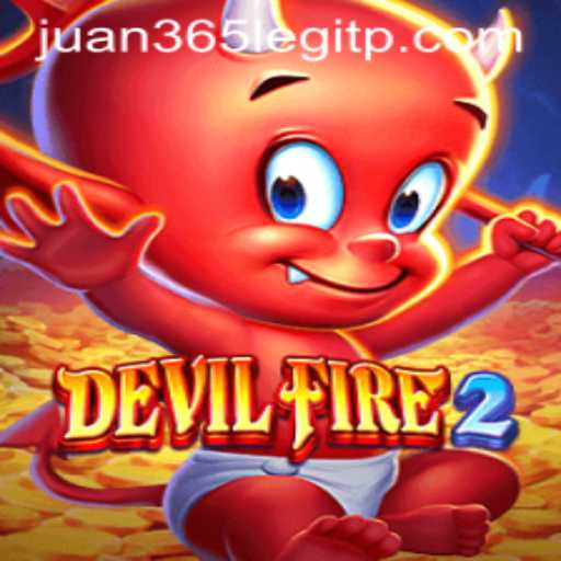 Exploring the Thrills of DevilFire2 and the Legitimacy of Juan365
