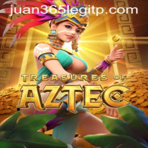 Treasures of Aztec: A Comprehensive Guide and Insight into Juan365 Legitimacy