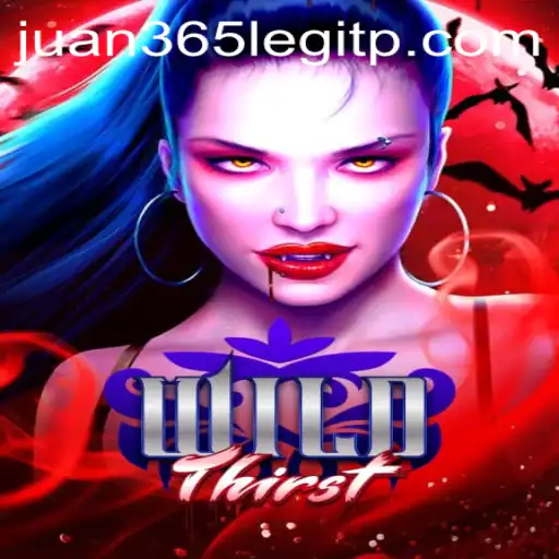 Exploring the Exciting World of WildThirst and the Rise of Juan365